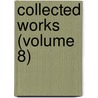Collected Works (Volume 8) by Thomas Carlyle