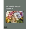 Comdie Humaine (Volume 18) door Honoré de Balzac