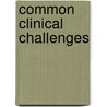 Common Clinical Challenges by Sivarama Krishna Rao
