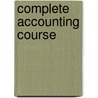 Complete Accounting Course door Arthur Edward Andersen
