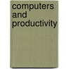 Computers And Productivity door Thomas Hempell