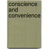 Conscience and Convenience door David J. Rothman