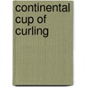 Continental Cup of Curling by Not Available