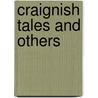 Craignish Tales And Others door Lord Archibald Campbell
