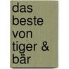 Das Beste von Tiger & Bär door Janosch