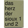 Das Herz der Sioux 1 und 2 by Peter Marsh