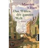 Das Wüten der ganzen Welt door Maarten T. Hart