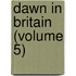 Dawn in Britain (Volume 5)