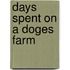 Days Spent on a Doges Farm