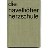 Die Havelhöher Herzschule door Andreas Fried