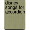 Disney Songs for Accordion by Unknown