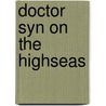 Doctor Syn On The Highseas by Russell Thorndyke