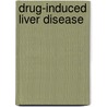 Drug-Induced Liver Disease door Laurie D. Deleve