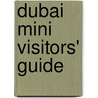 Dubai Mini Visitors' Guide door Explorer