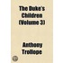 Duke's Children (Volume 3)