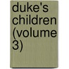 Duke's Children (Volume 3) door Trollope Anthony Trollope