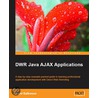 Dwr Java Ajax Applications by Sami Salkosuo