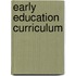 Early Education Curriculum