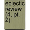 Eclectic Review (4, Pt. 2) door William Hendry Stowell