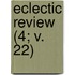 Eclectic Review (4; V. 22)