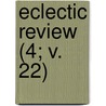 Eclectic Review (4; V. 22) door William Hendry Stowell