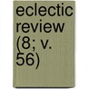Eclectic Review (8; V. 56) door William Hendry Stowell