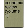 Economic Review (Volume 1) door John Carter