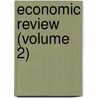 Economic Review (Volume 2) by Christian Social Union. Oxford Branch