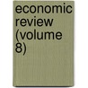 Economic Review (Volume 8) door Christian Social Union Oxford Branch