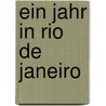 Ein Jahr in Rio de Janeiro by Frauke Niemeyer