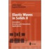 Elastic Waves In Solids Ii