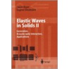 Elastic Waves In Solids Ii door Eugene Dieulesaint