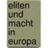Eliten und Macht in Europa