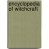 Encyclopedia of Witchcraft by Richard M. Golden