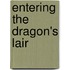 Entering the Dragon's Lair