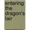 Entering the Dragon's Lair door Roger Cliff