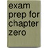 Exam Prep For Chapter Zero