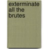 Exterminate All the Brutes door Sven Lindqvist