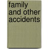 Family and Other Accidents by Shari Goldhagen