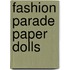 Fashion Parade Paper Dolls