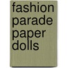 Fashion Parade Paper Dolls door Tom Tierney