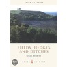 Fields, Hedges and Ditches by Nigel Harvey