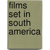 Films Set in South America door Not Available