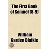 First Book of Samuel (8-9) by William Garden Blaikie