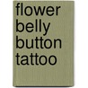 Flower Belly Button Tattoo door Tattoos