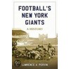 Football's New York Giants by Lawrence A. Pervin
