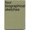 Four Biographical Sketches door John Morgan