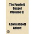 Fourfold Gospel (Volume 3)