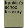 Franklin's School Treasury by Paulette Bourgeois