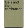 Fuels and Their Combustion door Sara Haslam